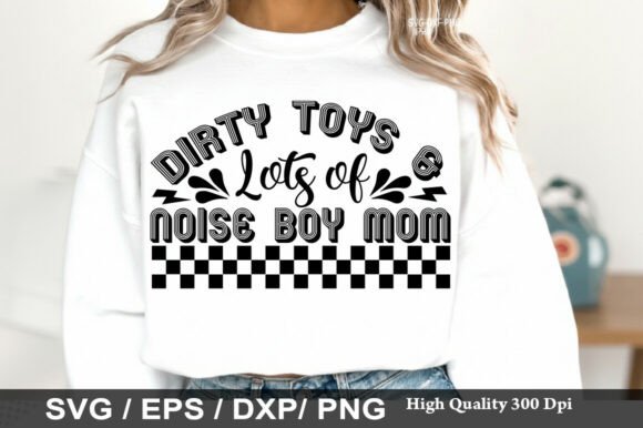 Dirt Toys Boy Mom PNG: Graphics for T-Shirt Designs