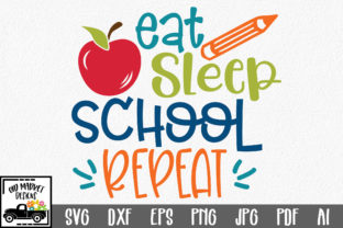 Eat Sleep School Repeat: Graphics for Crafts & Blogs