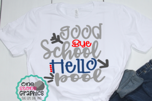 Goodbye School Hello Pool: Graphics for Crafts & Branding