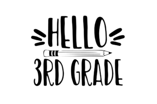Hello Third Grade Graphics for Crafts