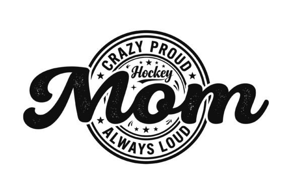 Hockey Mom Proud Typography: Graphics for T-Shirt Designs