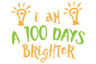 I Am a 100 Days Brighter: Crafts for School Amp Success