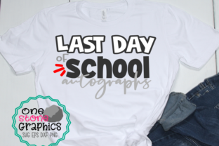 Last Day of School Autographs Svg for Crafts & Graphics