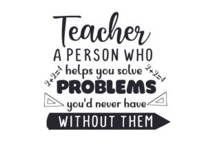Teacher Quote: Solving Problems You Didn't Know You Had
